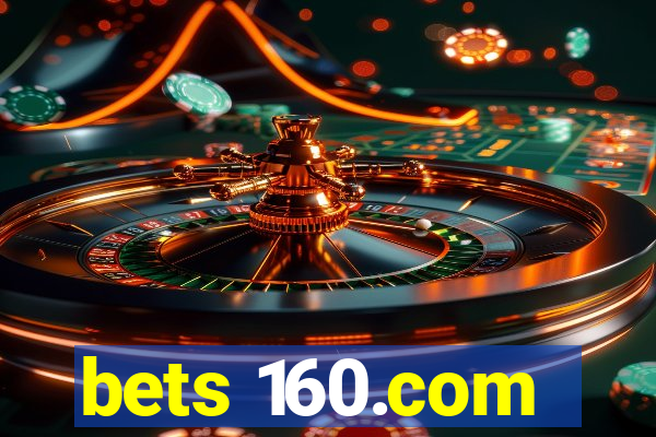 bets 160.com